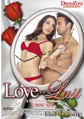 Любовь Или Страсть / Love Or Lust (2012)